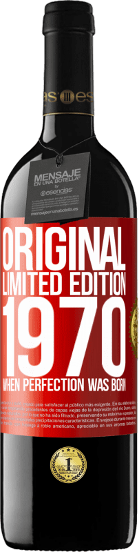 39,95 € | Red Wine RED Edition MBE Reserve Original. Limited edition. 1970. When perfection was born Red Label. Customizable label Reserve 12 Months Harvest 2015 Tempranillo