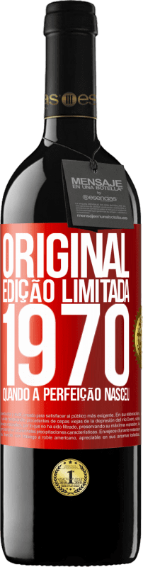 Envio grátis | Vinho tinto Edição RED MBE Reserva Original. Edição limitada. 1970. Quando a perfeição nasceu Etiqueta Vermelha. Etiqueta personalizável Reserva 12 Meses Colheita 2014 Tempranillo