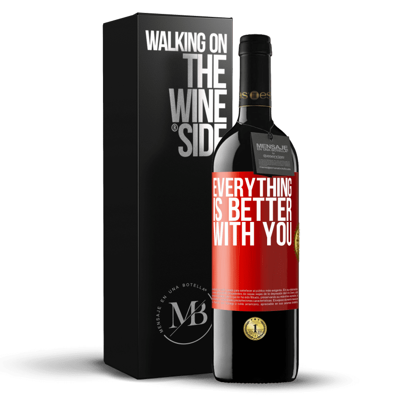 39,95 € Free Shipping | Red Wine RED Edition MBE Reserve Everything is better with you Red Label. Customizable label Reserve 12 Months Harvest 2013 Tempranillo