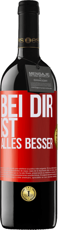 39,95 € | Rotwein RED Ausgabe MBE Reserve Bei dir ist alles besser Rote Markierung. Anpassbares Etikett Reserve 12 Monate Ernte 2015 Tempranillo