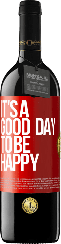 «It's a good day to be happy» Издание RED MBE Бронировать