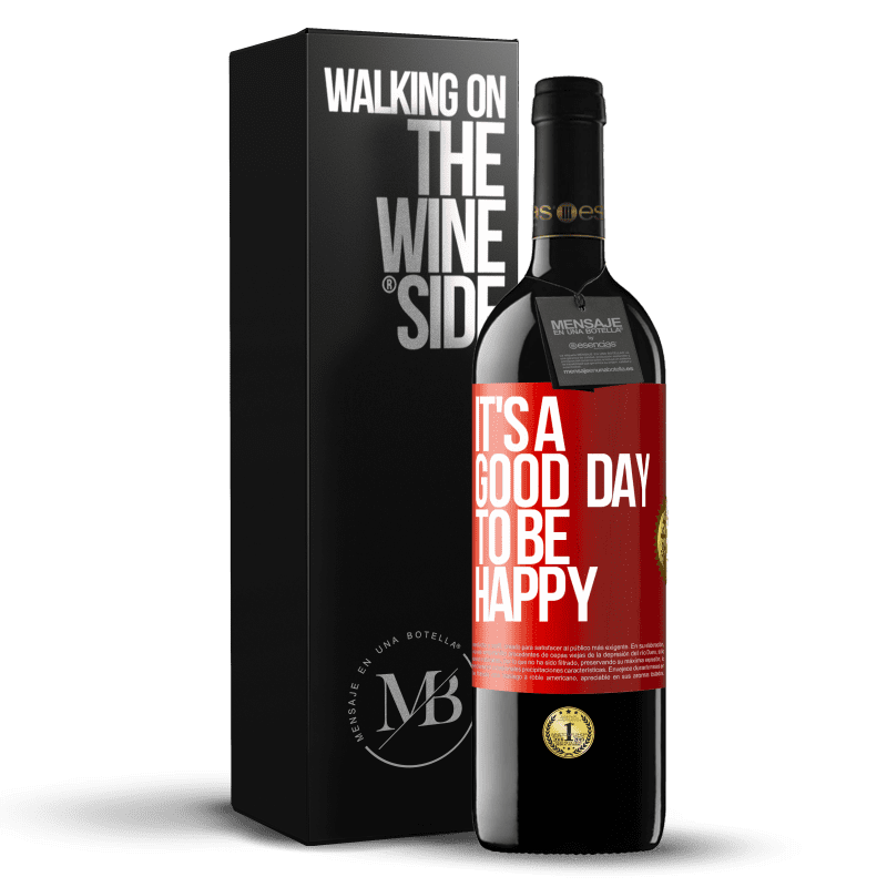 29,95 € Free Shipping | Red Wine RED Edition Crianza 6 Months It's a good day to be happy Red Label. Customizable label Aging in oak barrels 6 Months Harvest 2020 Tempranillo