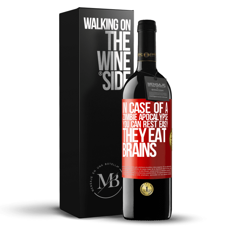 29,95 € Free Shipping | Red Wine RED Edition Crianza 6 Months In case of a zombie apocalypse, you can rest easy, they eat brains Red Label. Customizable label Aging in oak barrels 6 Months Harvest 2020 Tempranillo