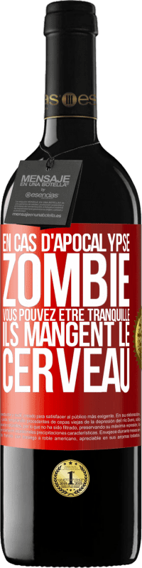 39,95 € Envoi gratuit | Vin rouge Édition RED MBE Réserve En cas d'apocalypse zombie vous pouvez être tranquille, ils mangent le cerveau Étiquette Rouge. Étiquette personnalisable Réserve 12 Mois Récolte 2016 Tempranillo