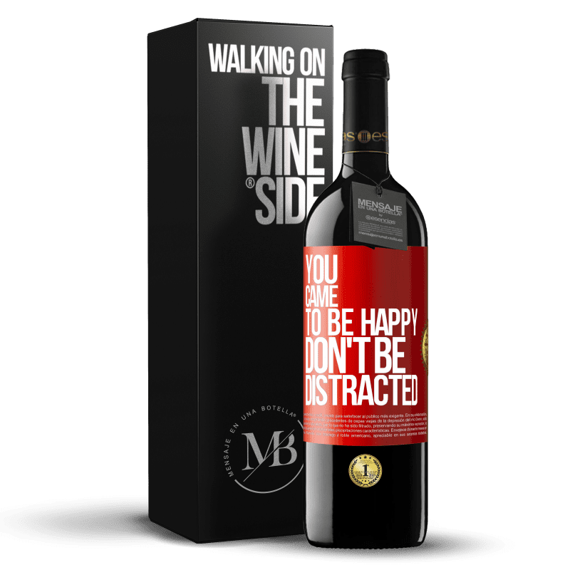 39,95 € Free Shipping | Red Wine RED Edition MBE Reserve You came to be happy, don't be distracted Red Label. Customizable label Reserve 12 Months Harvest 2014 Tempranillo