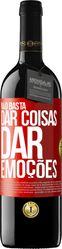 39,95 € | Vinho tinto Edição RED MBE Reserva Não basta dar coisas, dar emoções Etiqueta Vermelha. Etiqueta personalizável Reserva 12 Meses Colheita 2015 Tempranillo