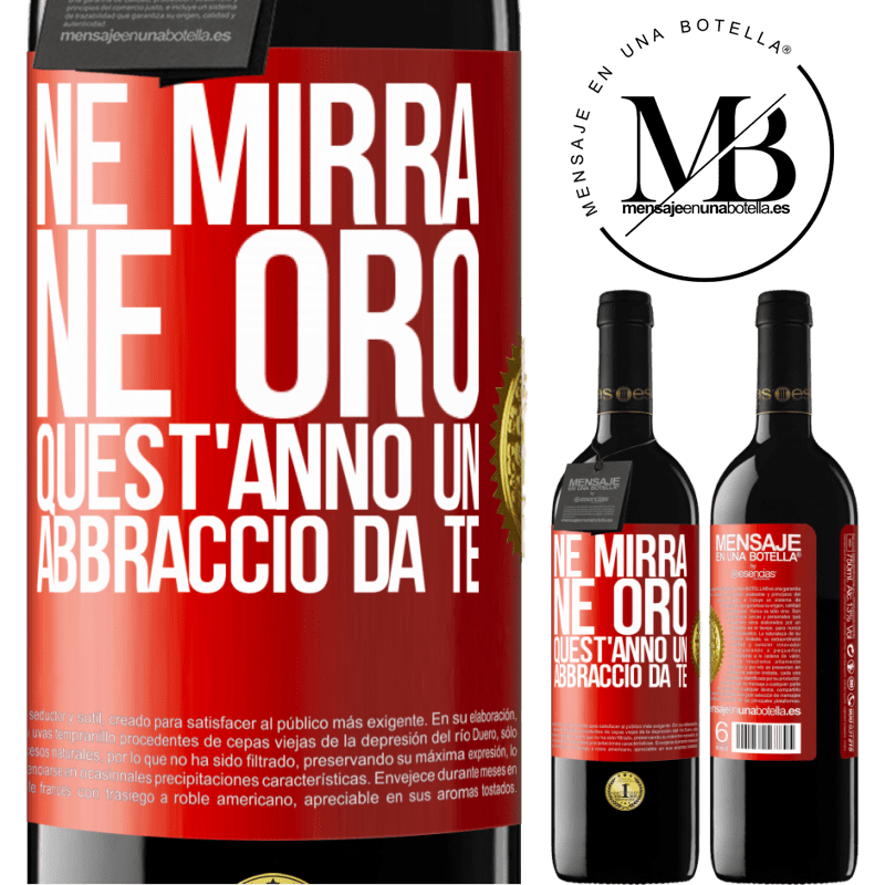 39,95 € Spedizione Gratuita | Vino rosso Edizione RED MBE Riserva Né mirra, né oro. Quest'anno un abbraccio da te Etichetta Rossa. Etichetta personalizzabile Riserva 12 Mesi Raccogliere 2014 Tempranillo