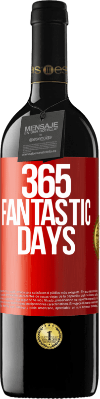 39,95 € | Red Wine RED Edition MBE Reserve 365 fantastic days Red Label. Customizable label Reserve 12 Months Harvest 2015 Tempranillo