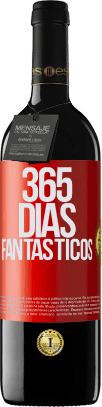 39,95 € | Vino Tinto Edición RED MBE Reserva 365 días fantásticos Etiqueta Roja. Etiqueta personalizable Reserva 12 Meses Cosecha 2015 Tempranillo