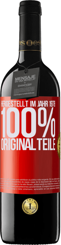 «Hergestellt im Jahr 1978. 100% Originalteile» RED Ausgabe MBE Reserve