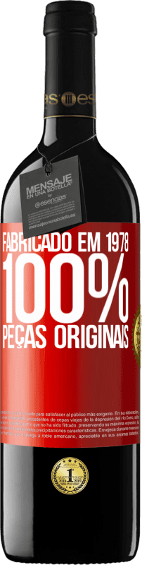 39,95 € | Vinho tinto Edição RED MBE Reserva Fabricado em 1978. 100% peças originais Etiqueta Vermelha. Etiqueta personalizável Reserva 12 Meses Colheita 2014 Tempranillo