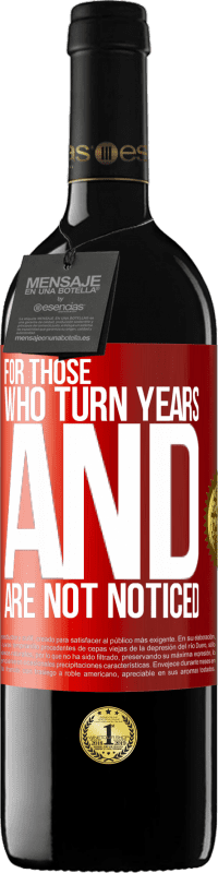 «For those who turn years and are not noticed» RED Edition MBE Reserve