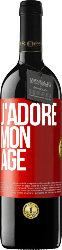 39,95 € | Vin rouge Édition RED MBE Réserve J'adore mon âge Étiquette Rouge. Étiquette personnalisable Réserve 12 Mois Récolte 2015 Tempranillo