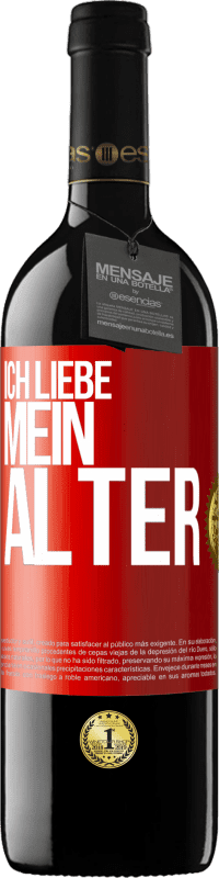 39,95 € | Rotwein RED Ausgabe MBE Reserve Ich liebe mein Alter Rote Markierung. Anpassbares Etikett Reserve 12 Monate Ernte 2015 Tempranillo