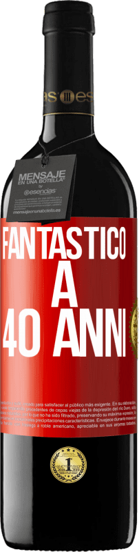 39,95 € | Vino rosso Edizione RED MBE Riserva Fantastic@ a 40 anni Etichetta Rossa. Etichetta personalizzabile Riserva 12 Mesi Raccogliere 2014 Tempranillo