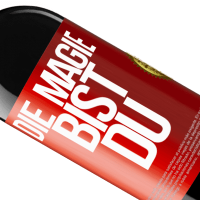 Einzigartige und Persönliche Ausdrücke. «Die Magie bist du» RED Ausgabe MBE Reserve
