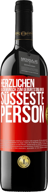 39,95 € Kostenloser Versand | Rotwein RED Ausgabe MBE Reserve Herzlichen Glückwunsch zum Geburtstag an die süßeste Person Rote Markierung. Anpassbares Etikett Reserve 12 Monate Ernte 2016 Tempranillo