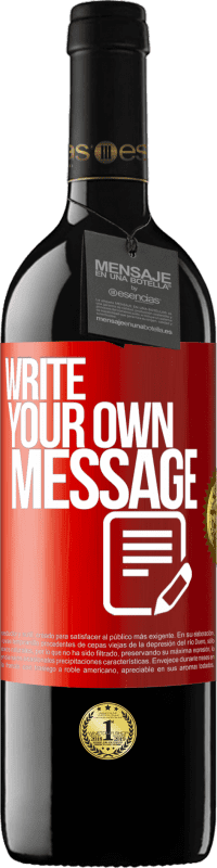 24,95 € | Red Wine RED Edition Crianza 6 Months Write your own message Red Label. Customizable label Aging in oak barrels 6 Months Harvest 2019 Tempranillo