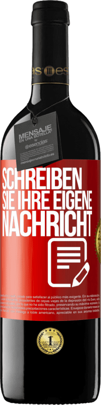 39,95 € | Rotwein RED Ausgabe MBE Reserve Schreib deine eigene Nachricht Rote Markierung. Anpassbares Etikett Reserve 12 Monate Ernte 2015 Tempranillo