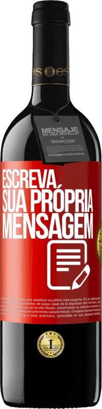 39,95 € | Vinho tinto Edição RED MBE Reserva Escreva sua própria mensagem Etiqueta Vermelha. Etiqueta personalizável Reserva 12 Meses Colheita 2015 Tempranillo