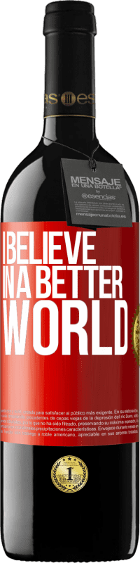 Free Shipping | Red Wine RED Edition MBE Reserve I believe (IN) a better world Red Label. Customizable label Reserve 12 Months Harvest 2014 Tempranillo