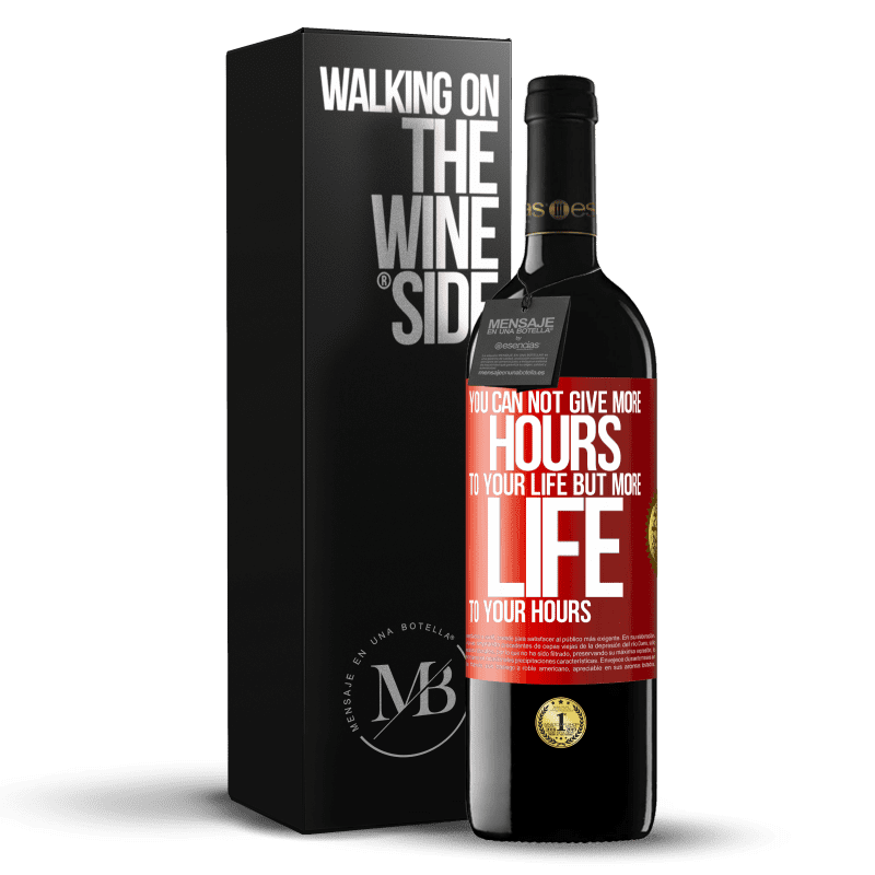 39,95 € Free Shipping | Red Wine RED Edition MBE Reserve You can not give more hours to your life, but more life to your hours Red Label. Customizable label Reserve 12 Months Harvest 2015 Tempranillo