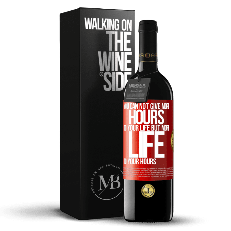 39,95 € Free Shipping | Red Wine RED Edition MBE Reserve You can not give more hours to your life, but more life to your hours Red Label. Customizable label Reserve 12 Months Harvest 2016 Tempranillo