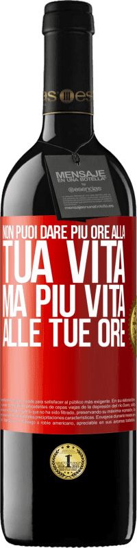 Spedizione Gratuita | Vino rosso Edizione RED MBE Riserva Non puoi dare più ore alla tua vita, ma più vita alle tue ore Etichetta Rossa. Etichetta personalizzabile Riserva 12 Mesi Raccogliere 2014 Tempranillo