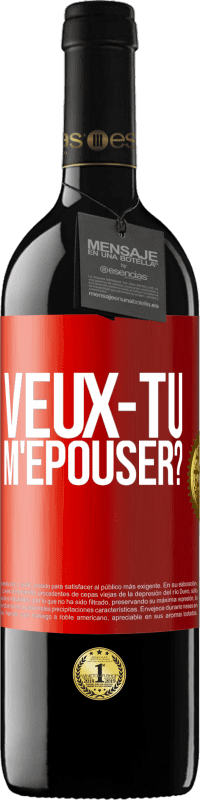 Envoi gratuit | Vin rouge Édition RED MBE Réserve Veux-tu m'épouser? Étiquette Rouge. Étiquette personnalisable Réserve 12 Mois Récolte 2014 Tempranillo