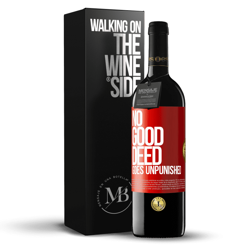 39,95 € Free Shipping | Red Wine RED Edition MBE Reserve No good deed goes unpunished Red Label. Customizable label Reserve 12 Months Harvest 2014 Tempranillo