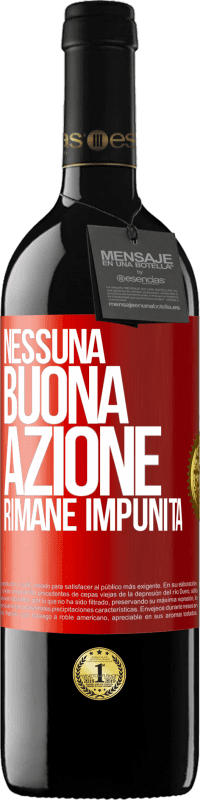 Spedizione Gratuita | Vino rosso Edizione RED MBE Riserva Nessuna buona azione rimane impunita Etichetta Rossa. Etichetta personalizzabile Riserva 12 Mesi Raccogliere 2014 Tempranillo