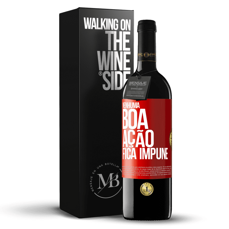 39,95 € Envio grátis | Vinho tinto Edição RED MBE Reserva Nenhuma boa ação fica impune Etiqueta Vermelha. Etiqueta personalizável Reserva 12 Meses Colheita 2014 Tempranillo