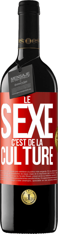 Envoi gratuit | Vin rouge Édition RED MBE Réserve Le sexe c'est de la culture Étiquette Rouge. Étiquette personnalisable Réserve 12 Mois Récolte 2014 Tempranillo