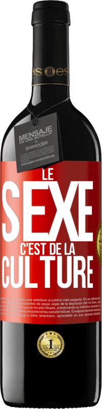 «Le sexe c'est de la culture» Édition RED MBE Réserve