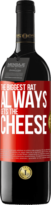 Free Shipping | Red Wine RED Edition MBE Reserve The biggest rat always gets the cheese Red Label. Customizable label Reserve 12 Months Harvest 2014 Tempranillo