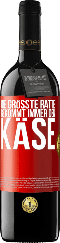 39,95 € | Rotwein RED Ausgabe MBE Reserve Die größte Ratte bekommt immer den Käse Rote Markierung. Anpassbares Etikett Reserve 12 Monate Ernte 2016 Tempranillo