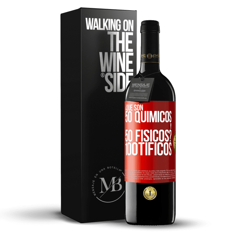 39,95 € Spedizione Gratuita | Vino rosso Edizione RED MBE Riserva ¿Qué son 50 químicos y 50 físicos? 100tíficos Etichetta Rossa. Etichetta personalizzabile Riserva 12 Mesi Raccogliere 2014 Tempranillo