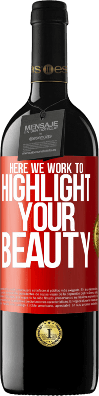 39,95 € | 赤ワイン REDエディション MBE 予約する ここで私たちはあなたの美しさを強調するために働きます 赤いタグ. カスタマイズ可能なラベル 予約する 12 月 収穫 2014 Tempranillo