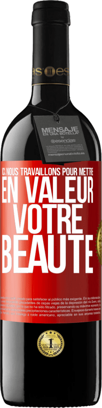 39,95 € | Vin rouge Édition RED MBE Réserve Ici, nous travaillons pour mettre en valeur votre beauté Étiquette Rouge. Étiquette personnalisable Réserve 12 Mois Récolte 2015 Tempranillo