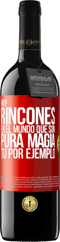 39,95 € Envío gratis | Vino Tinto Edición RED MBE Reserva Hay rincones en el mundo que son pura magia. Tú por ejemplo Etiqueta Roja. Etiqueta personalizable Reserva 12 Meses Cosecha 2016 Tempranillo