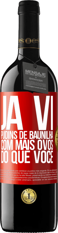 Envio grátis | Vinho tinto Edição RED MBE Reserva Já vi pudins de baunilha com mais ovos do que você Etiqueta Vermelha. Etiqueta personalizável Reserva 12 Meses Colheita 2014 Tempranillo