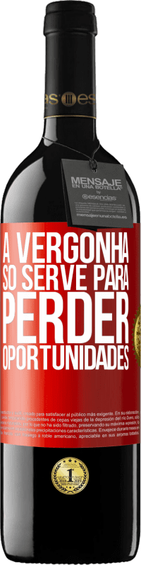«A vergonha só serve para perder oportunidades» Edição RED MBE Reserva