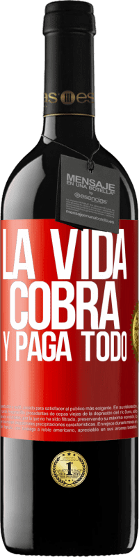 Envío gratis | Vino Tinto Edición RED MBE Reserva La vida cobra y paga todo Etiqueta Roja. Etiqueta personalizable Reserva 12 Meses Cosecha 2014 Tempranillo