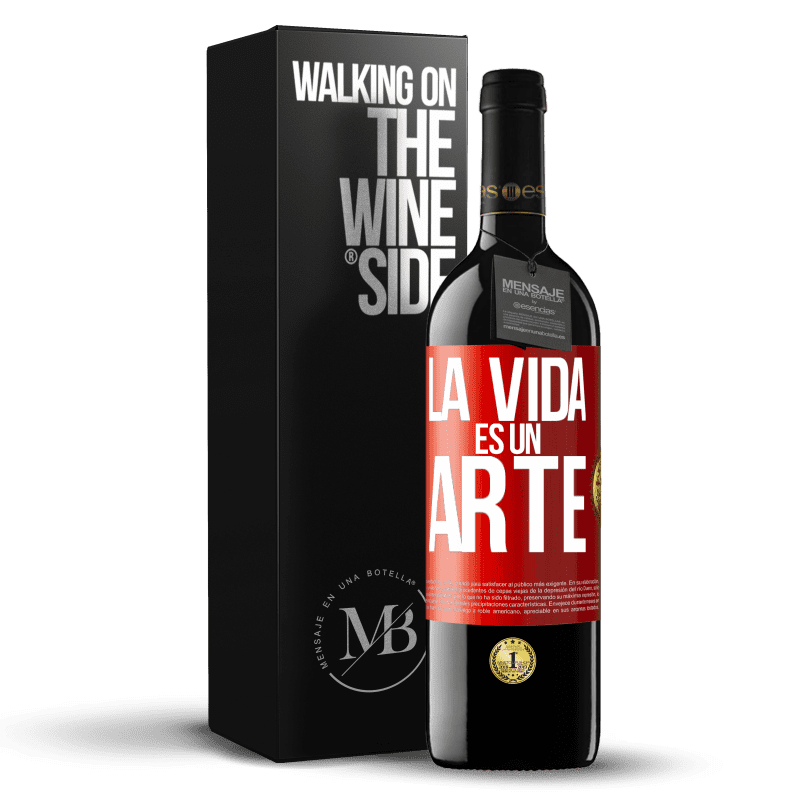 39,95 € Envío gratis | Vino Tinto Edición RED MBE Reserva La vida es un arte Etiqueta Roja. Etiqueta personalizable Reserva 12 Meses Cosecha 2016 Tempranillo
