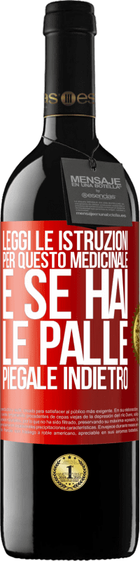 39,95 € Spedizione Gratuita | Vino rosso Edizione RED MBE Riserva Leggi le istruzioni per questo medicinale e se hai le palle, piegale indietro Etichetta Rossa. Etichetta personalizzabile Riserva 12 Mesi Raccogliere 2014 Tempranillo