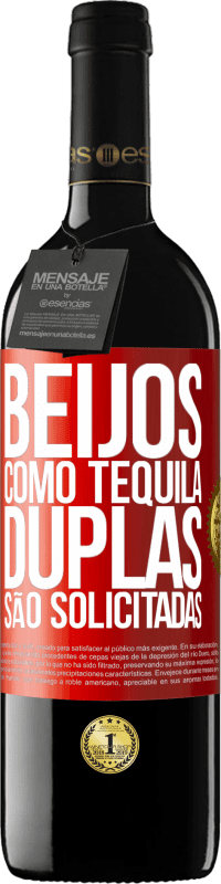 Envio grátis | Vinho tinto Edição RED MBE Reserva Beijos como tequila. Duplas são solicitadas Etiqueta Vermelha. Etiqueta personalizável Reserva 12 Meses Colheita 2014 Tempranillo