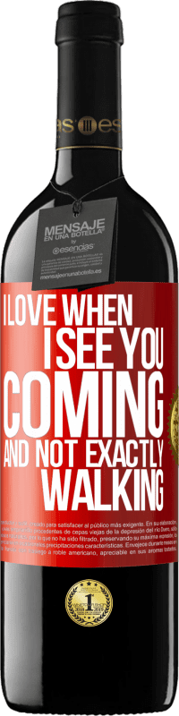 Free Shipping | Red Wine RED Edition MBE Reserve I love when I see you coming and not exactly walking Red Label. Customizable label Reserve 12 Months Harvest 2015 Tempranillo