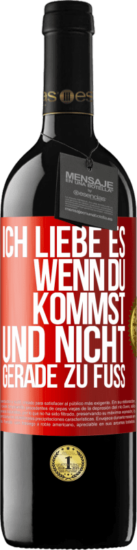 39,95 € | Rotwein RED Ausgabe MBE Reserve Ich liebe es, wenn du kommst und nicht gerade zu Fuß Rote Markierung. Anpassbares Etikett Reserve 12 Monate Ernte 2014 Tempranillo