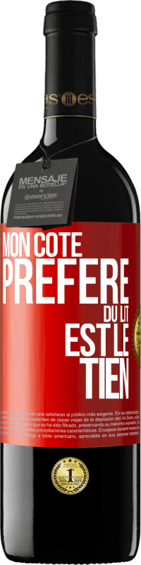 Envoi gratuit | Vin rouge Édition RED MBE Réserve Mon côté préféré du lit est le tien Étiquette Rouge. Étiquette personnalisable Réserve 12 Mois Récolte 2014 Tempranillo