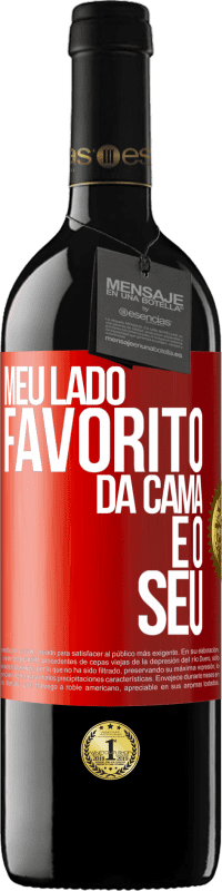 39,95 € Envio grátis | Vinho tinto Edição RED MBE Reserva Meu lado favorito da cama é o seu Etiqueta Vermelha. Etiqueta personalizável Reserva 12 Meses Colheita 2014 Tempranillo